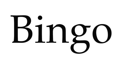 how to pronounce bingo